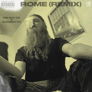 ROME (feat. CM ROYCE) (REMIX|Explicit)