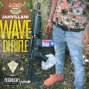 Wave Di Rifle (Explicit)