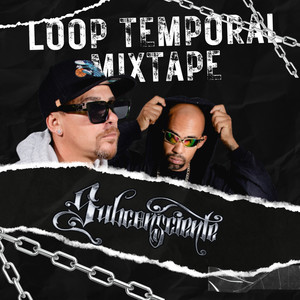 Loop Temporal Mixtape (Explicit)