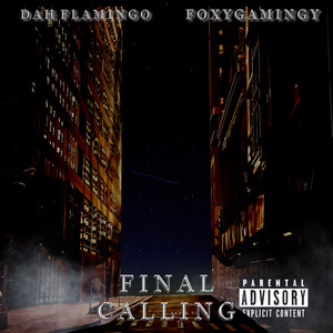 Final Calling (Explicit)