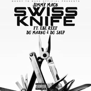 Swiss Knife (feat. EBE REEF, DG MarkG & DG SKIP) [Explicit]