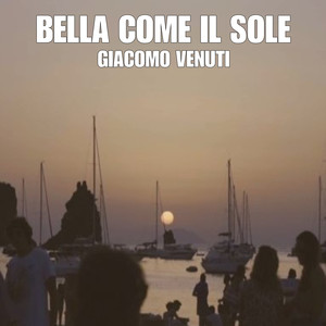 Bella Come Il Sole