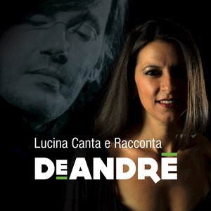 Lucina Canta E Racconta De André (Live)