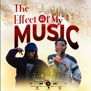 The Effec Of My Music (feat. Dorcela MR One) [Explicit]