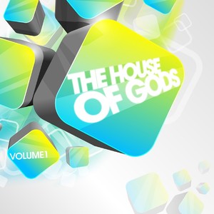 The House of Gods, Vol. 1