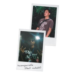 incomparable (feat. nickels!)
