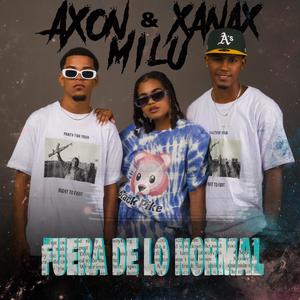 Fuera de lo Normal (feat. Milu Luna & Xanax) (Explicit)