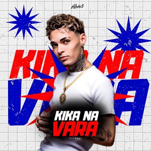 Kika Na Vara (Arrochadeira) (Explicit)