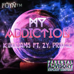 My Addiction (Explicit)