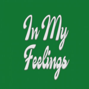 In My Feelings (Explicit)