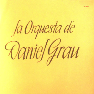 La Orquesta de Daniel Grau