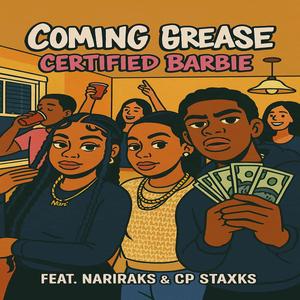 Coming Grease (feat. NariRaks & CP Staxks) (Explicit)