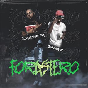 Forastero(feat. La sustancia rd)