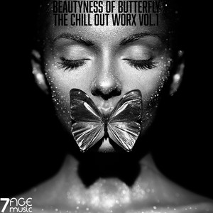 Beautyness of Butterfly, the Chill Out Worx, Vol. 1