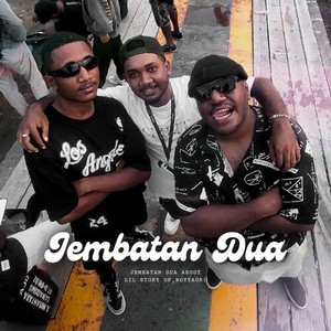 Jembatan Dua (Explicit)