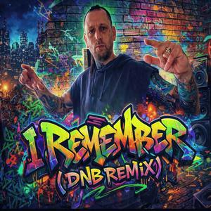 I Remember (DnB Remix)