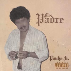 Mi Padre (Explicit)