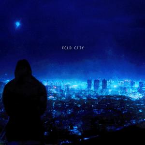 COLD CITY (Explicit)