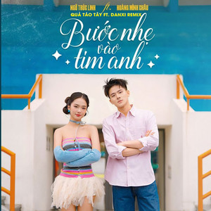 Bước Nhẹ Vào Tim Anh (Quả Táo Tây Ft Danxi Remix)