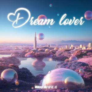 Dream lover