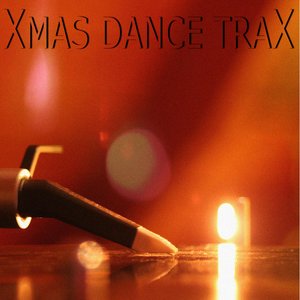 Xmas Dance Trax 2010 [Christmas Songs in Electro House & Techno Trance Mixes]