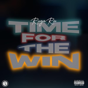Time For The Win (Explicit)