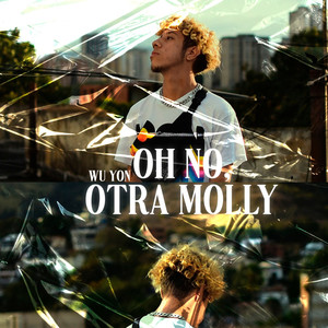 Oh No, Otra Molly (Explicit)