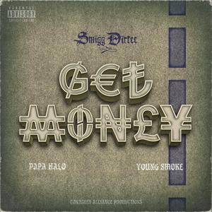 Get Money (feat. Papa Halo & Young Smoke) (Explicit)