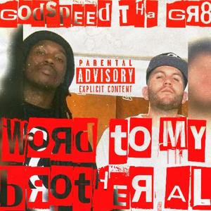 WORD TO MY BROTHER AL (Explicit)