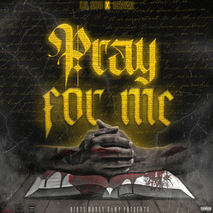 Pray for Me (Explicit)