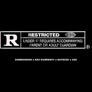 restricted(feat. Kev Kurren$y, NateO2K & 2OC) (Explicit)
