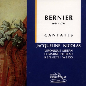 Bernier : Cantates