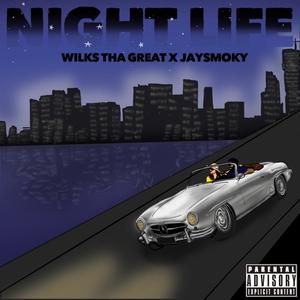 Night Life (feat. Jay Smoky) [Explicit]