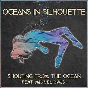 Shouting From The Ocean (Explicit)