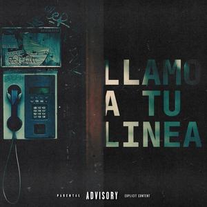 Llamo A Tu Linea (Explicit)