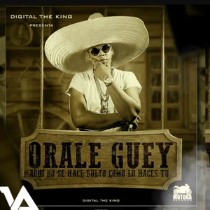 Orale Guey