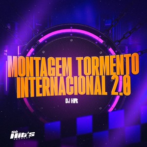 Montagem Tormento Internacional 2.0 (Explicit)