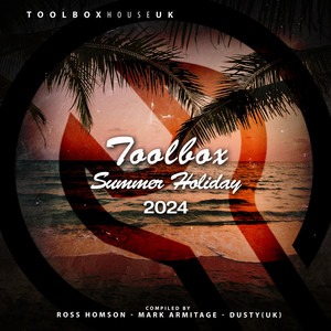 Toolbox Summer Holiday 2024 (Continuous DJ Mix)