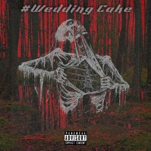 #Wedding Cake (Explicit)