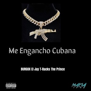 Me Engancho Cubana (Explicit)