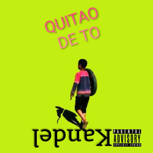Quitao De To (Explicit)