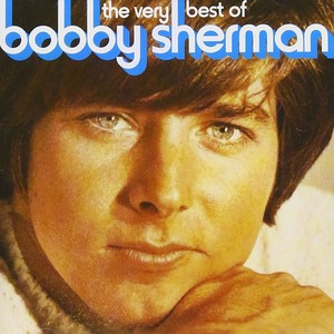 The Very Best Of Bobby Sherman