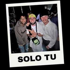 SOLO TU (feat. Dimelo Dante) (Explicit)