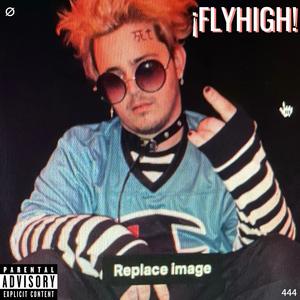 FLYHIGH (Explicit)