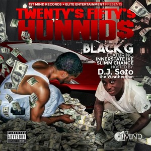 Twenty's Fifty's Hunnids (feat. Innerstate Ike, Slimm Chance & D.J. Soto the Weatherman) [Explicit]