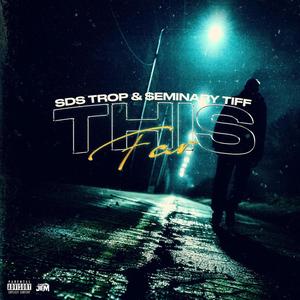 This Far (feat. Seminary Tiff) (Explicit)