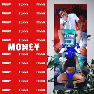 Funny Money (feat. Yung Way)