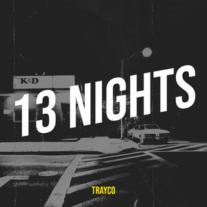 13 Nights (Explicit)