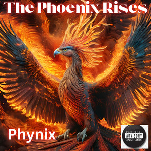 The Phoenix Rises (Explicit)