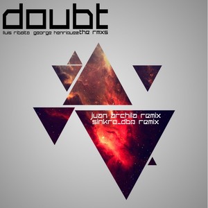 Doubt (Juan Archila Remix)